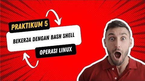 PRAKTIKUM 5 SISTEM OPERASI BEKERJA DENGAN BASH SHELL | KELOMPOK 6 |