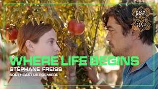 WHERE LIFE BEGINS Trailer | Miami Jewish Film Festival 2023