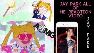 All of me, Jay Park Reaction Video
