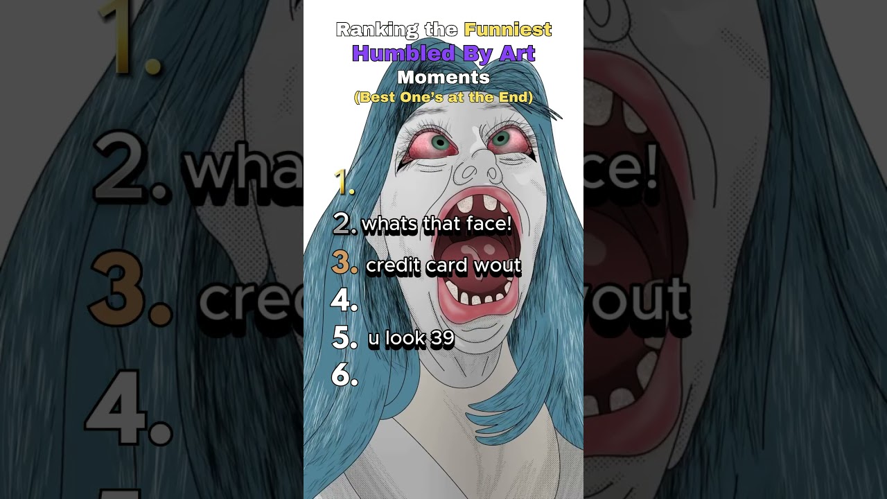 Ranking the Funniest Humbled By Art Moments