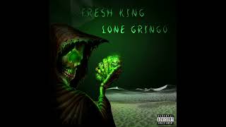 Fresh King - Lone GrinGo (Audio)