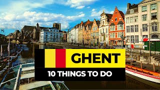 Top 10 Things to do in Ghent 2023 | Belgium Travel Guide