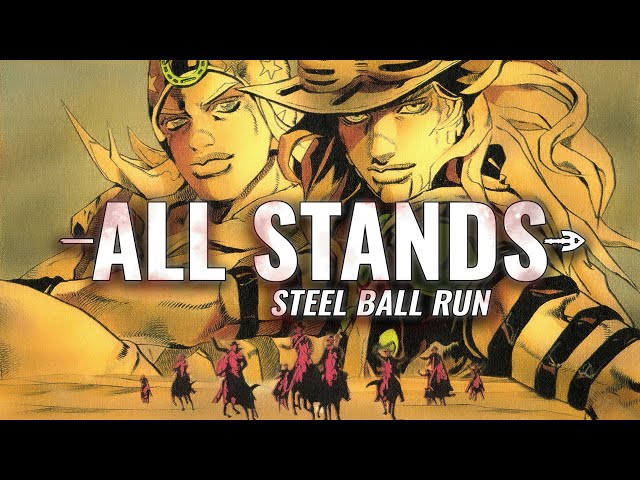 Todos Os STANDS de STEEL BALL RUN (Todos os Stands de JOJO Part 7