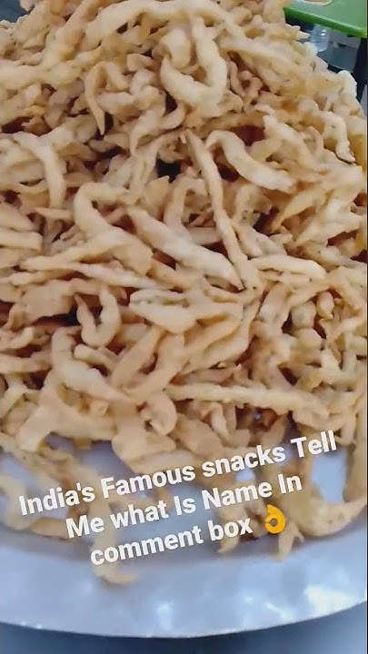 short-india-s-famous-snacks-tell-me-what-is-name-in-comment-box