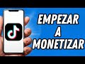 Como empezar a monetizar en TikTok 2026 (TUTORIAL COMPLETO)