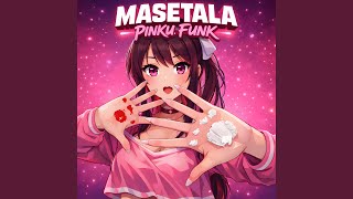 MASETALA PINKU FUNK