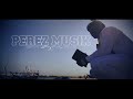 Perez musikfor your love ft e rock