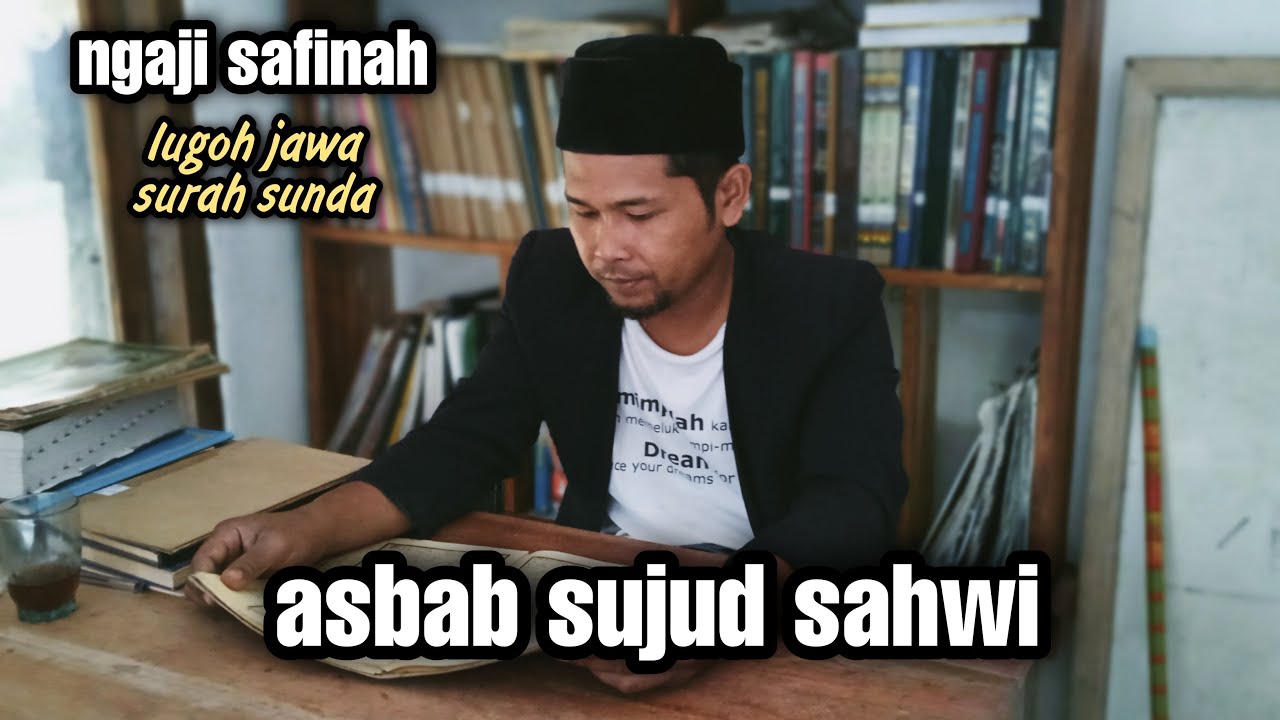 sabab sabab sujud sahwi || ngaji kitab safinatunnaja bahasa sunda