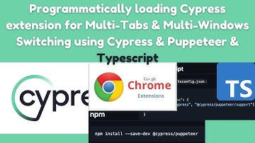 🚀How to Programmatically Load Chrome Extensions in Cypress & Puppeteer for Test Automation| Ep 05🚀