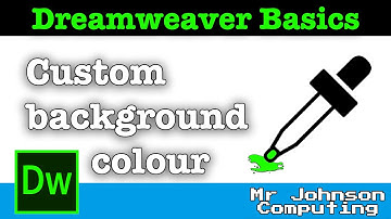 Dreamweaver Basics 07 - Sampling and adding a custom background colour