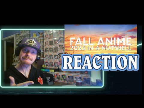 Fall Anime 2025 in a Nutshell REACTION