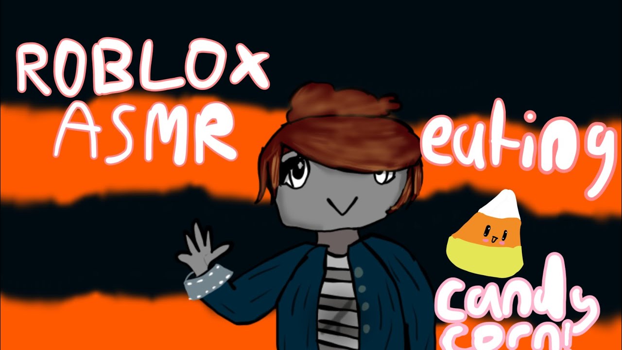 ROBLOX ASMR|eating candy corn!|lofi|new mic!|don’t judge my drawing please lol
