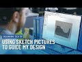 Using Sketch Pictures to Guide My Design in SOLIDWORKS