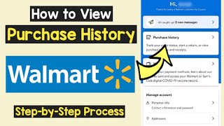 View Purchase History Walmart App | Walmart online Purchases History | Get Walmart Receipt Online