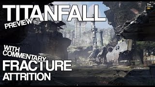 Titanfall - Fracture: Attrition Preview (Top of the leaderboard MVP) w/ commentary