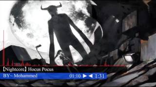【Nightcore】 Hocus Pocus