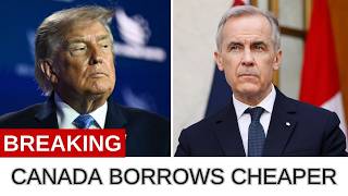 JUST IN: Bond Market CONFIRMS Canada Borrows Cheaper Than Trump's America