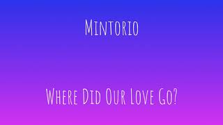 Mintorio- Where Did Our Love Go (Cover)