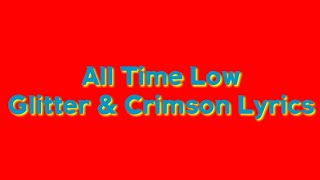 All Time Low - Glitter & Crimson (Lyrics)