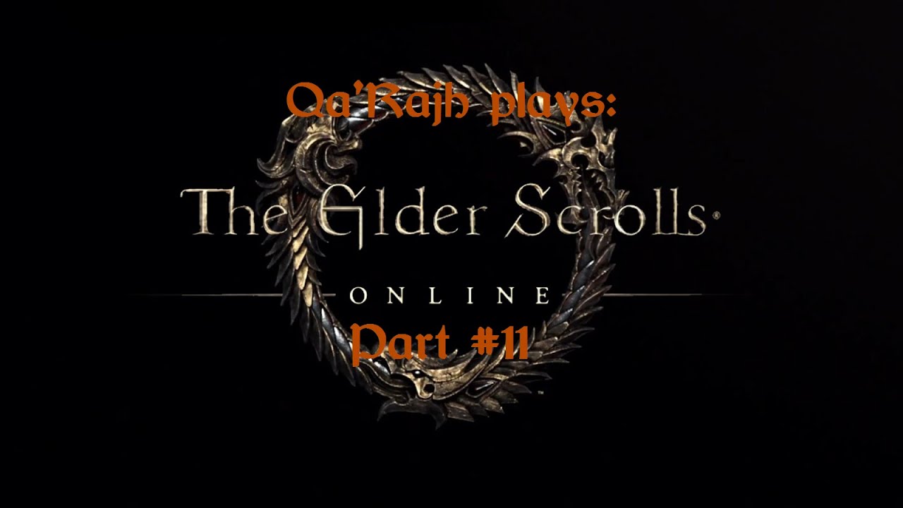 Qa'Rajh Plays: TESO #11 - Temple of the Mourning Springs