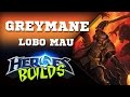 Heroes of the Storm (Builds) pt-BR | Greymane - LOBO MAU!