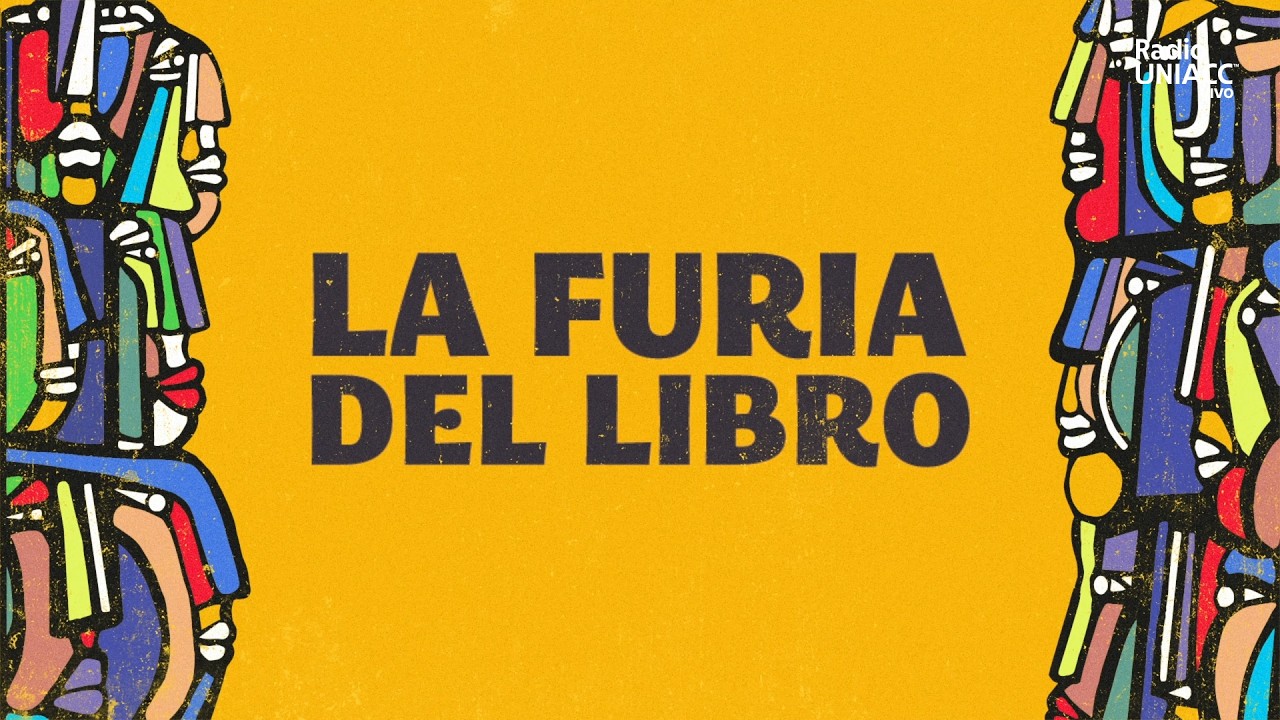 Transmisión especial La Furia del Libro - Radio UNIACC