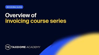 TaxDome Academy – Overview of invoicing course series