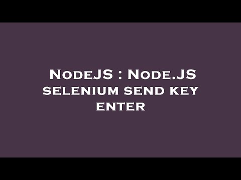 NodeJS : Node.JS selenium send key enter