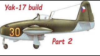 Yak-17 model kit build, 1/72scale. Part.2