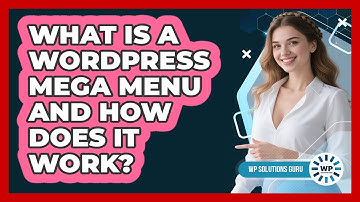 What Is A WordPress Mega Menu And How Does It Work? - WP Solutions Guru