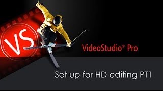 Corel VideoStudio X7 - Editing Ultra HD Video: Set up, Part 1