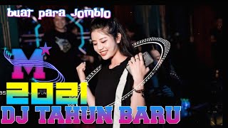 #DJ-TAHUN-BARU-2021-BUAT-PARA-JOMBLO (enak banget🎵