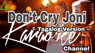 Don't Cry Joni - Tagalog Version #karaoke #tagalogversion 🎤