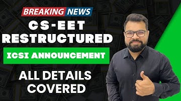 VERY IMPORTANT ANNOUNCEMENT BY ICSI | CSEET RESTRUCTURED BY ICSI | MUST WATCH & SHARE