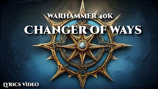 Abominable Intelligence - Changer of Ways - | Warhammer 40k music |