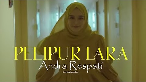 PELIPUR LARA - ANDRA RESPATI ft. DODHY KANGEN BAND (Official Music Video)