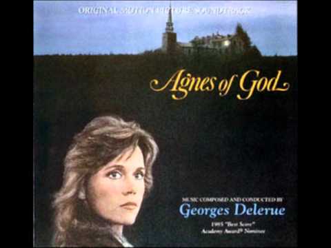Georges Delerue: Agnes of God - Symphonic Suite Pa...
