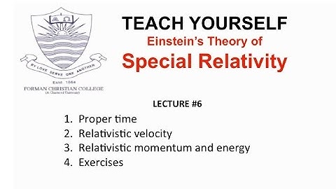 Lecture 6: Momentum and Energy (Special Relativity - English) | Pervez Hoodbhoy