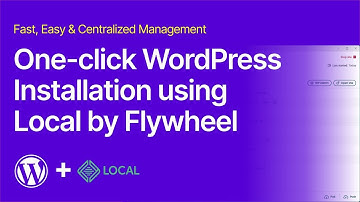 One-click installation of WordPress using Local by Flywheel on Your Computer