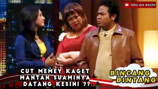 Cut Memey Kaget Mantan Suaminya Datang Kesini ?? - Bincang Bintang