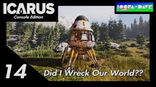 Did I Wreck Our World Icarus Console Edition
