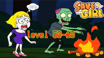 Save The Girl - All Levels 50-60 Gameplay Android, iOS