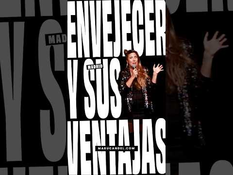 ENVEJECER y sus VENTAJAS niña | Maru Candel