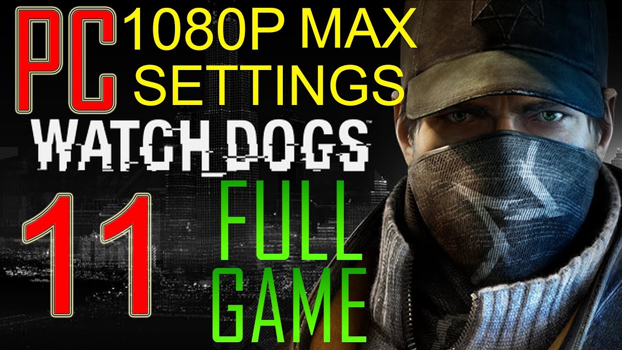 Watch Dogs Walkthrough Part 11 PC Gameplay Lets Play Watch Dogs Walkthrough No Commentary watch-dogs-walkthrough-part-11-pc-gameplay-lets-play-watch-dogs-walkthrough-no-commentary