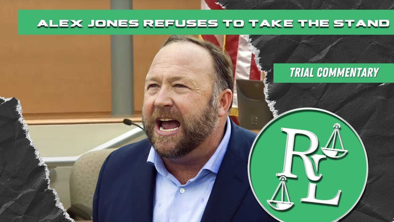 Why Alex Jones Didn’t Take the Stand for Cross Examination in Sandy Hook Trial – it’s the Right Move