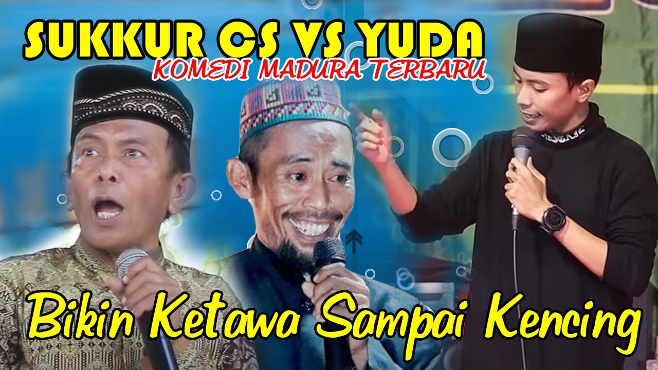 Sukkur Cs Vs Yuda lawak Madura top Lawak Paling Ngakak Terbaru 2023 