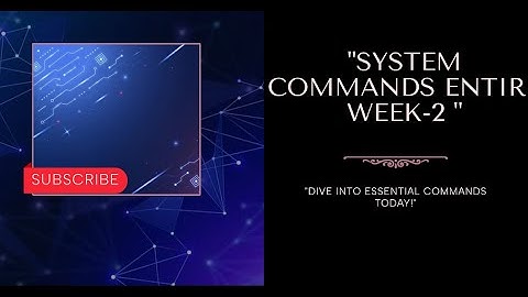 System Commands || Week-2 Theory + Practical || Diploma Level || IIT Madras BS Degree