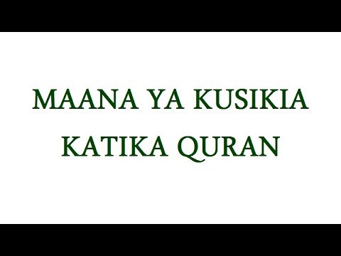 50 Maana Ya Kusikia Katika Quran