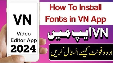 How To Add Urdu Fonts in VN Video Editor | Install Jameel Noori Nastaleeq Font | Kashii Tech