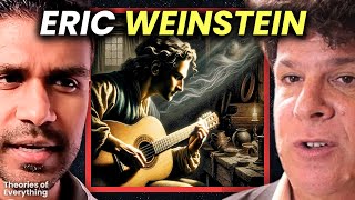 Eric Weinstein Talks Music, God, and Prayer